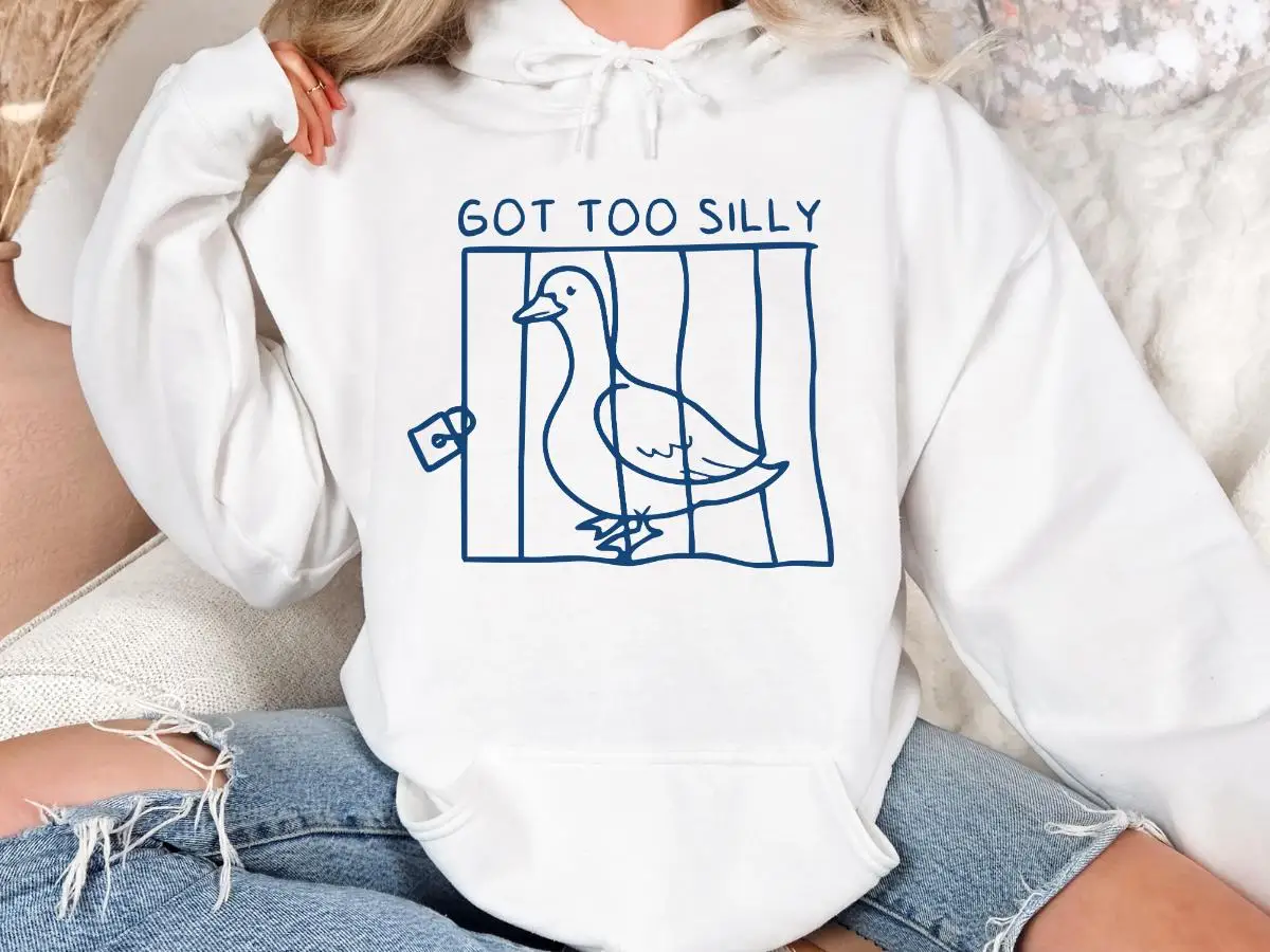 

Got Too Silly Hoodie Men's and Women's Funny Goose Print Long Sleeve Sweatshirt Pullover Y2k Tops Autumn Winter Women Clothing