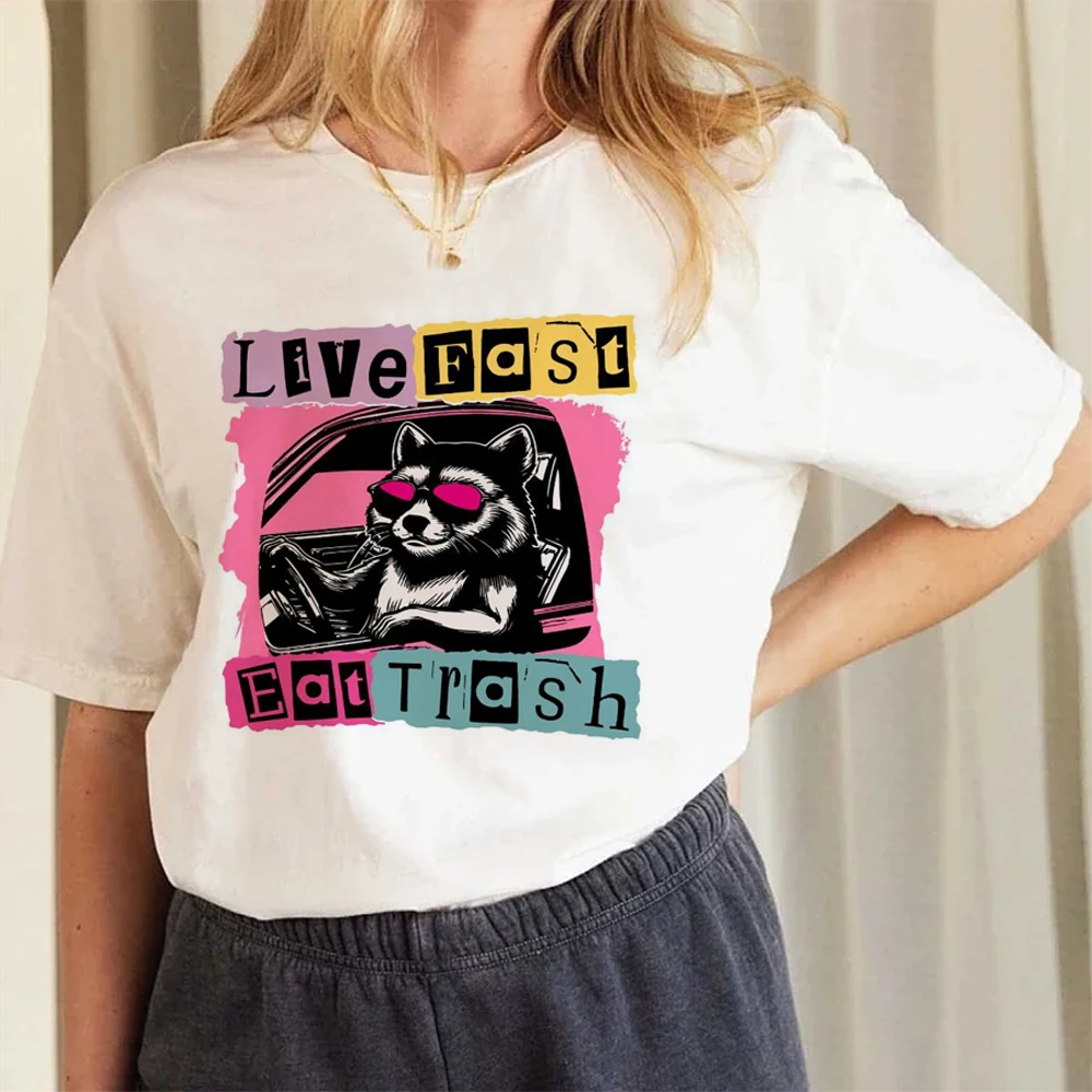 Live Fast Eat Trash unny Trash Panda Pattern Women's T-shirt Summer Cotton T-shirt Top Loose Short Sleeved White O-neck Women's