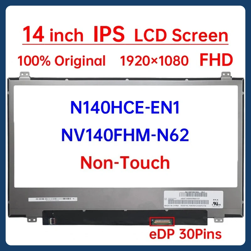 

14" Laptop LCD Screen NV140FHM N62 N140HCE EN1 N140HCE-EN1 NV140FHM-N62 Display Matrix Panel Replacement 1920x1080 eDP 30 Pins