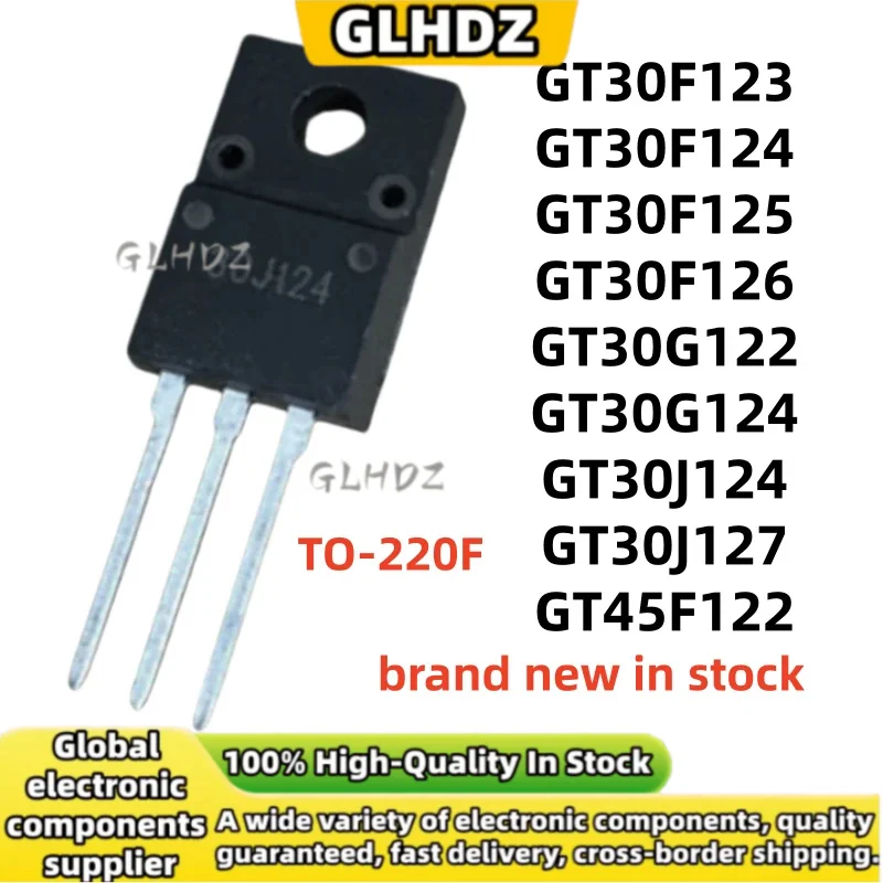 TO-220F 10UNITS GT30F123 GT30F124 GT30F125 GT30F126 GT30G122 GT30G124 GT30J124 GT30J127 GT45F122 spot goods NEW