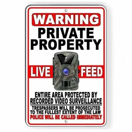 Private Property Trail Camera LIVE FEED Video Recording Metal Sign S52