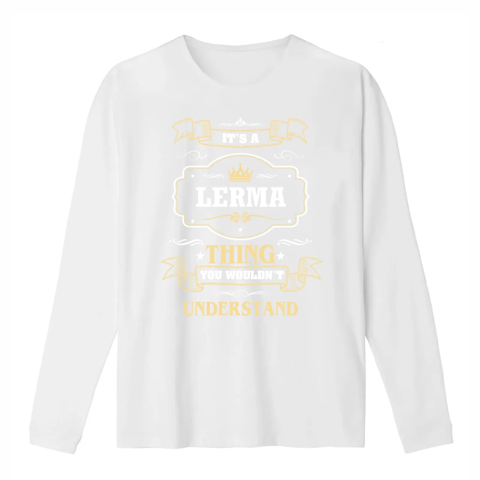 It Is A Lerma Thing You Wouldn't Understand Lerma Name Shirt T-Shirt Summer Casual Cotton Tee Oversized Streetwear Tops