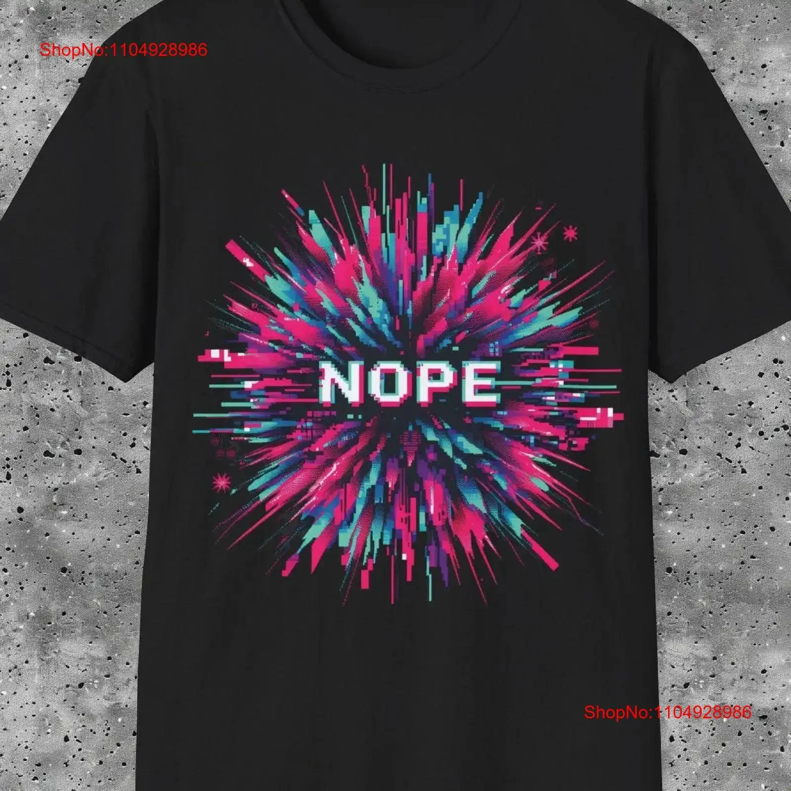 

Nope Glitch T Shirt Sarcastic Introvert Cotton vintage Washed graphic Stylish designer clothes Top For Everyday Wear Stretched