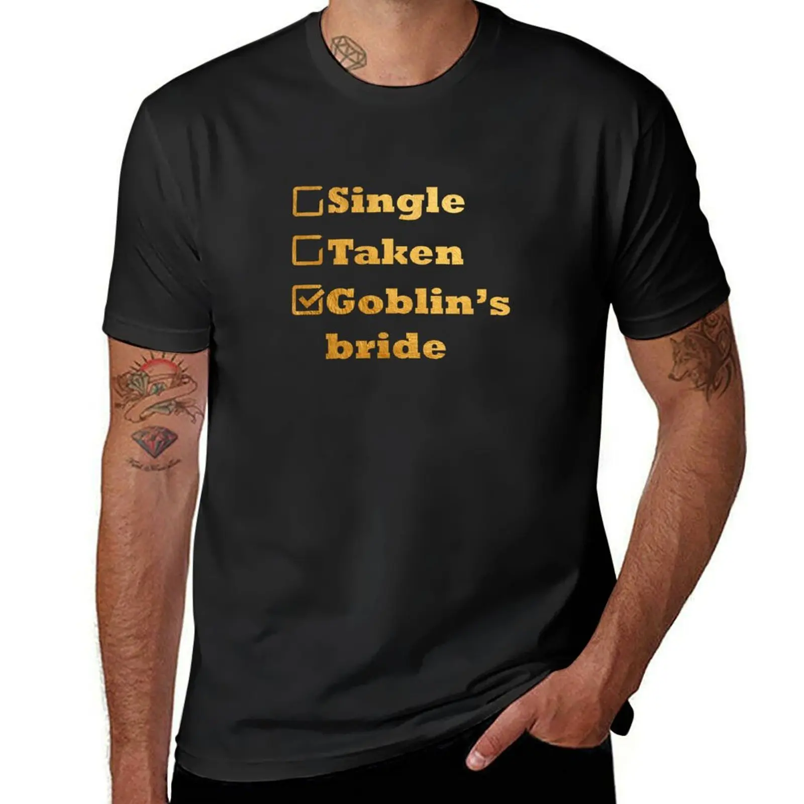 

Single Taken Goblin's Bride Gold T-Shirt summer top tees sweat black t shirts for men