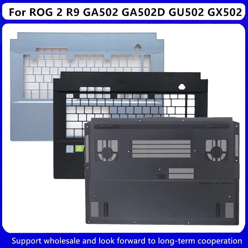 

New For ASUS ROG 2 R9 GA502 GA502D GU502 GX502 Palmrest Upper Cover Blue 13N1-8FA0F01 Black / Bottom Base Cover