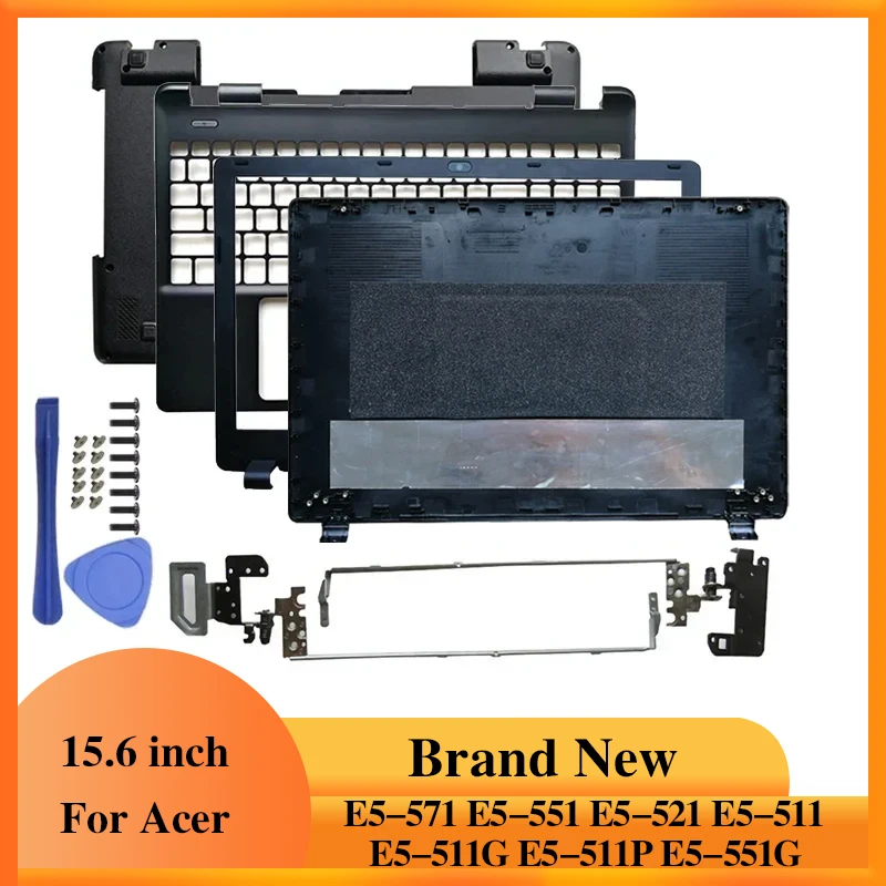 Laptop Case For acer E5-571/551/521/531/511G/511P/551G Notebook LCD Back Cover Front Bezel Hinge Palmrest/Bottom Accessories