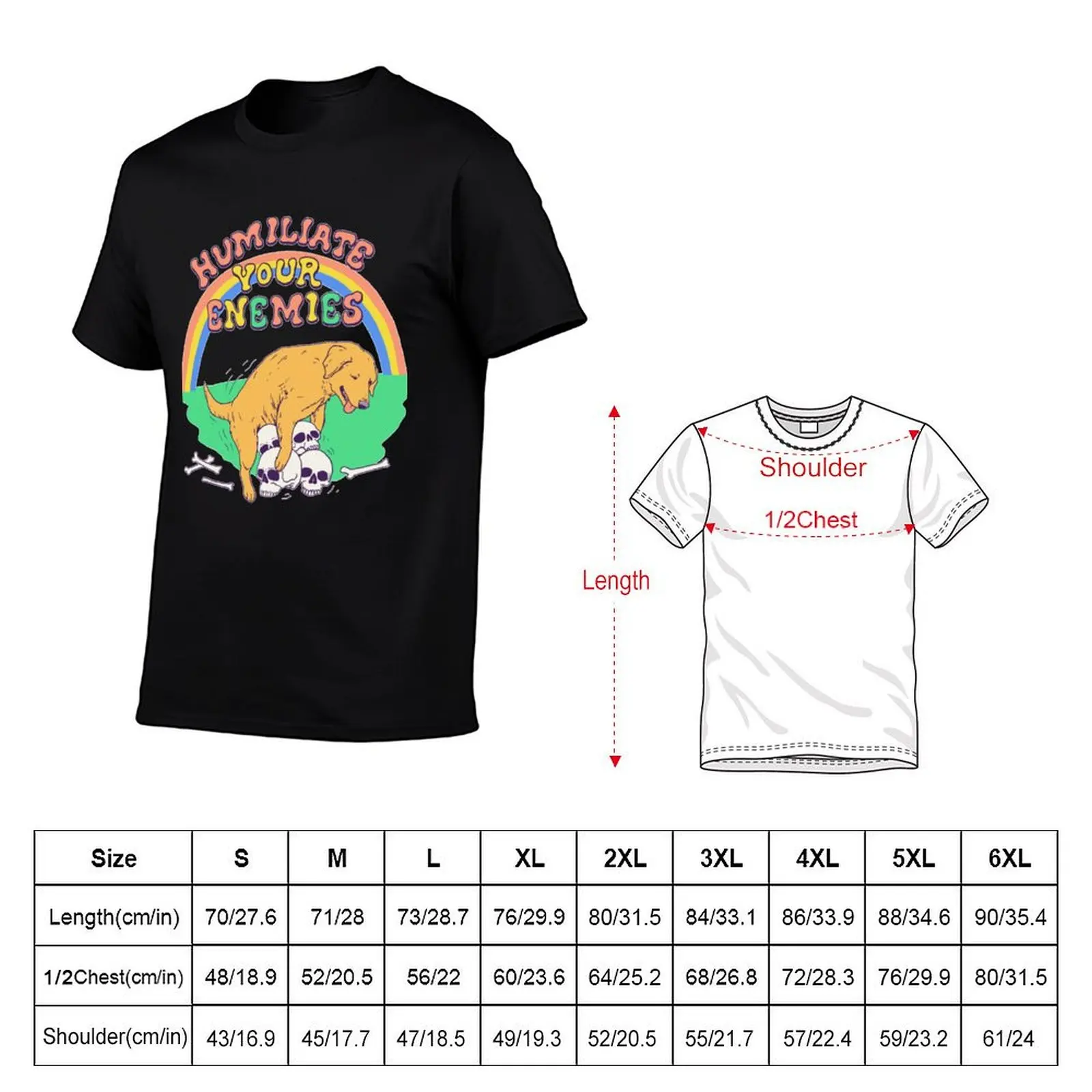 Humiliate Your Enemies T-Shirt Casual Fashion Print Tee Top