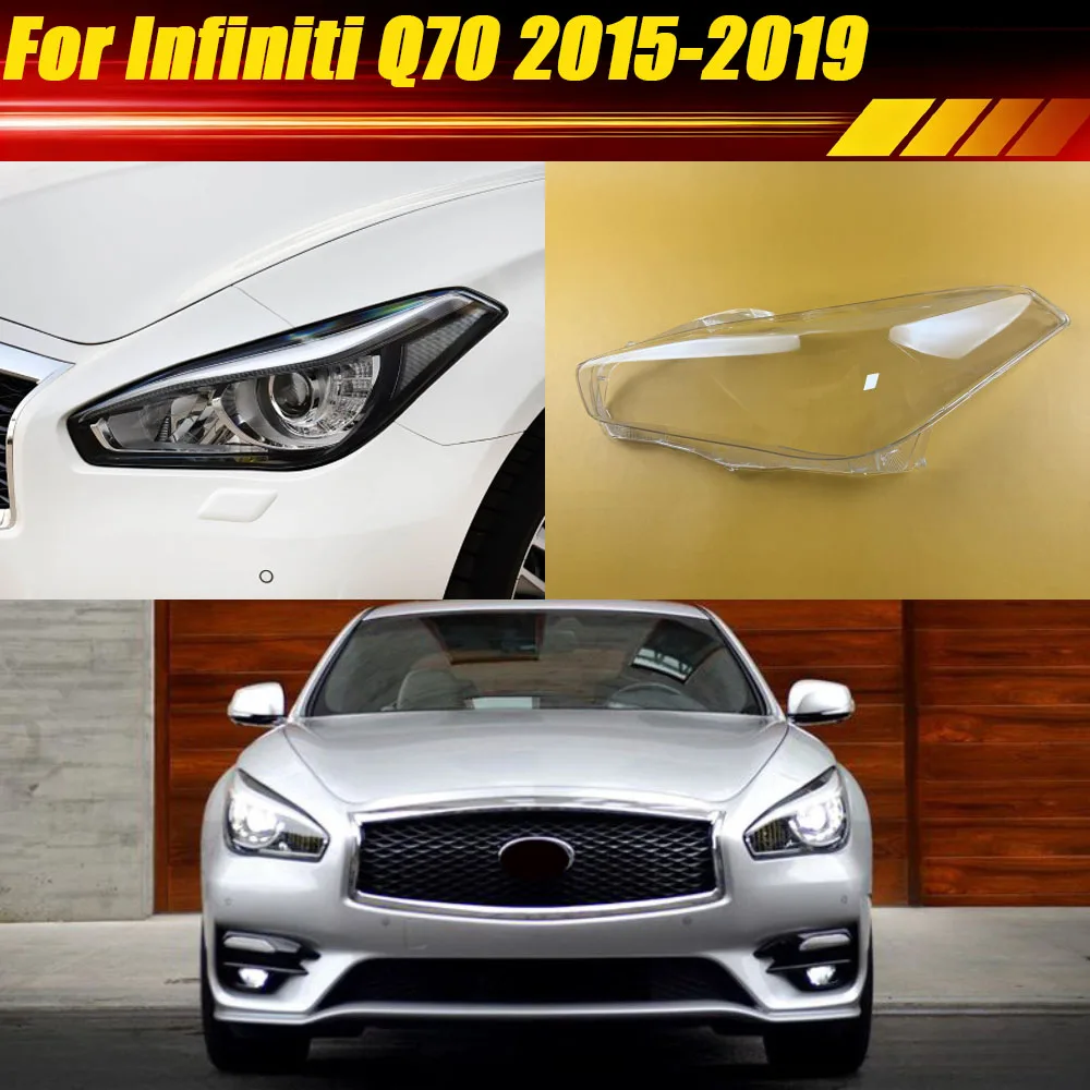 

For Infiniti Q70 2015 2016 2017 2018 2019 Auto Lampshade Lens Front Headlight Shell Lamp Shade Plexiglass Car Headlamp Cover