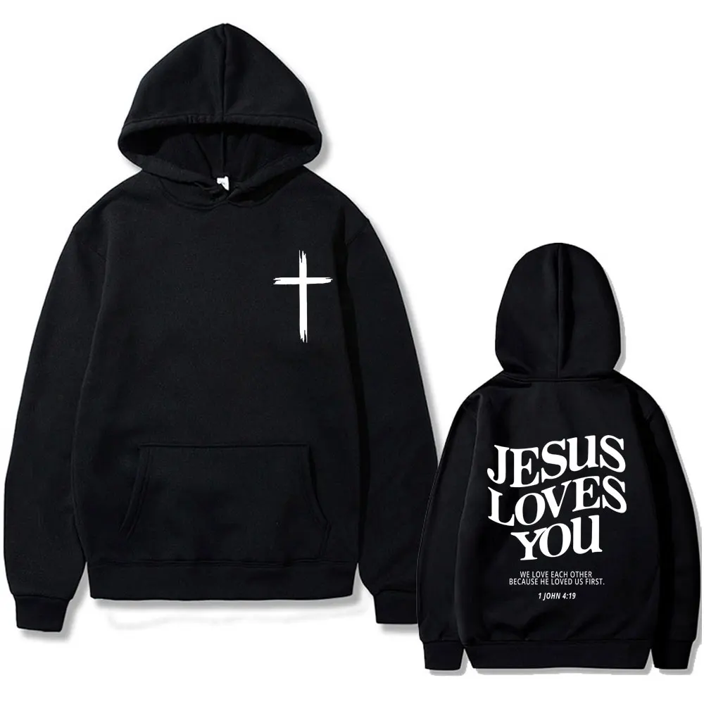 Christian Jesus Loves You We Love Each Other Because He Loved Us First Bible Verse Print Hoodie Men Casual Oversized Sweatshirt