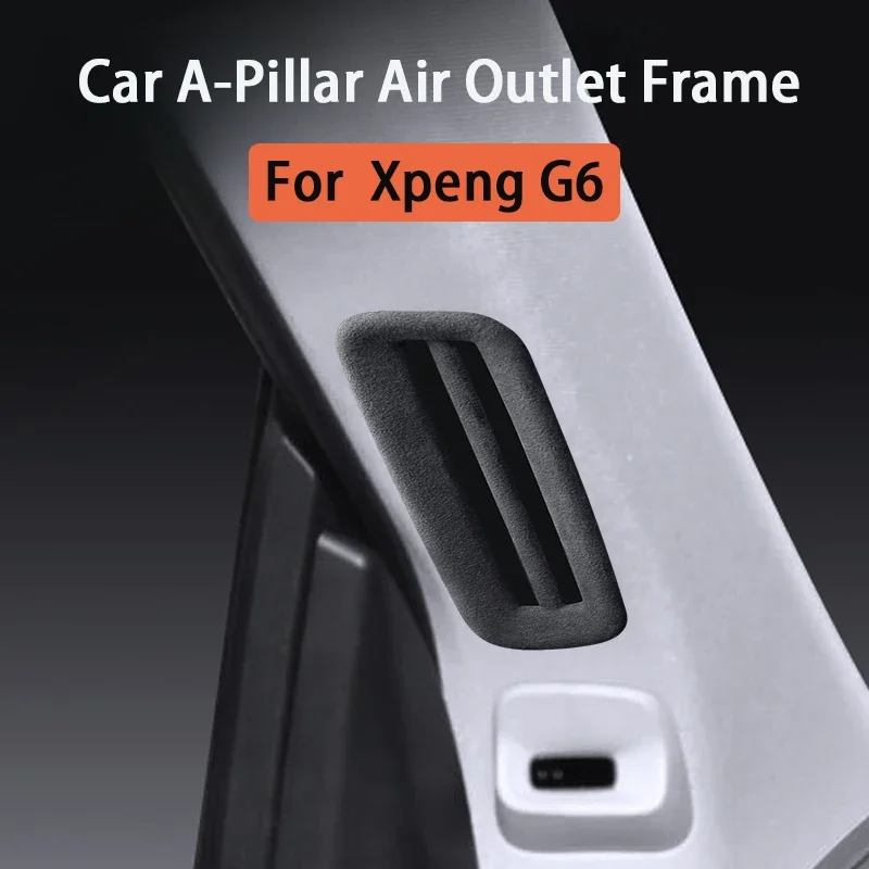 

For Xiaopeng Xpeng G6 Car A Pillar Air Conditining Vent Outlet Cover Decorative Frame G6 A-Pillar Air Outlet Protective Sticker