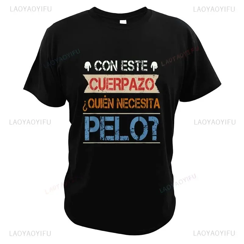 CON ESTE CUERPAZO OUIEN NECESITA PELO? Man with This Great Body Who Needs Hair Funny Gift for Bald MenCasual Tee Tops