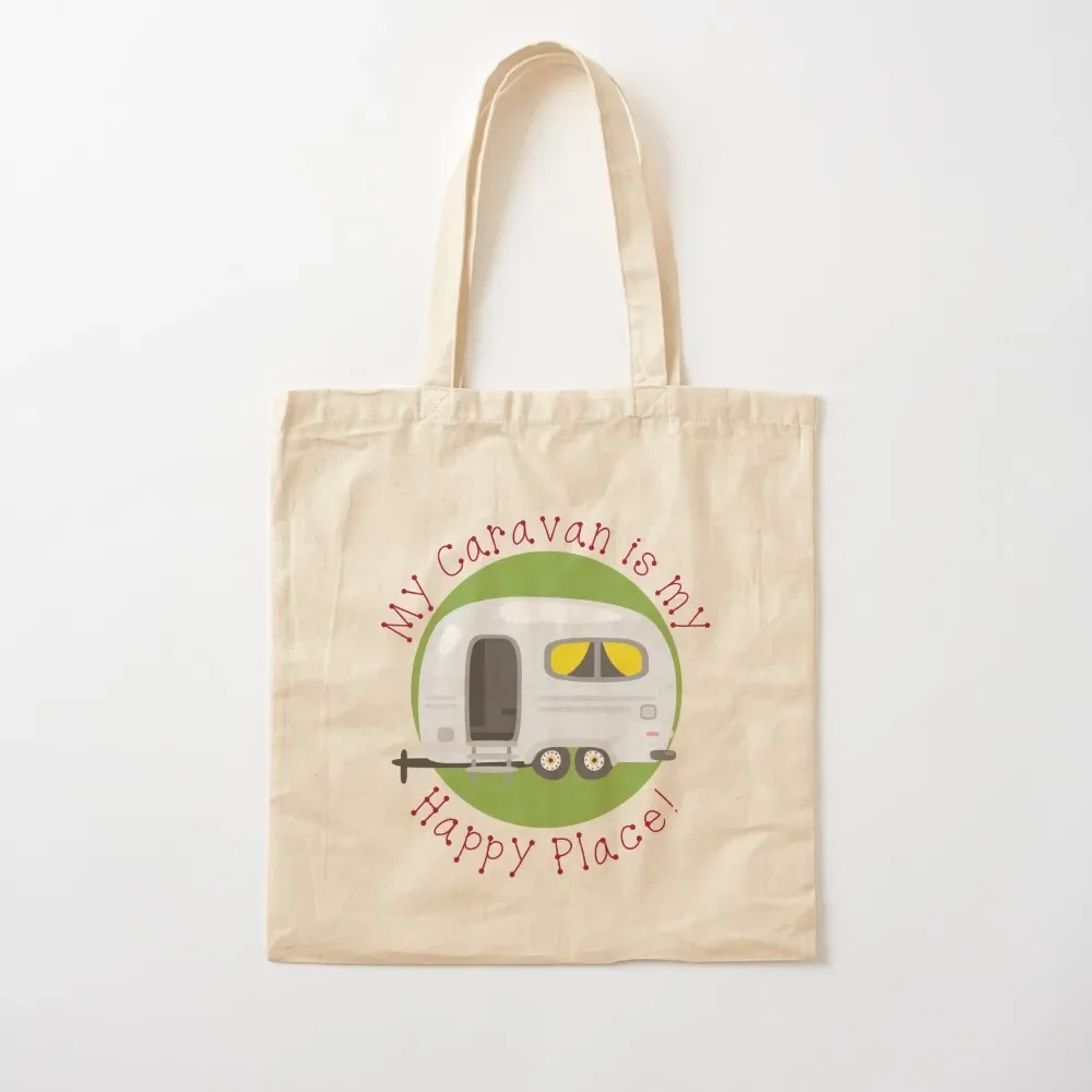 

My Caravan is my Happy Place Tote Bag Lady bag shopping bag logo woman shopping