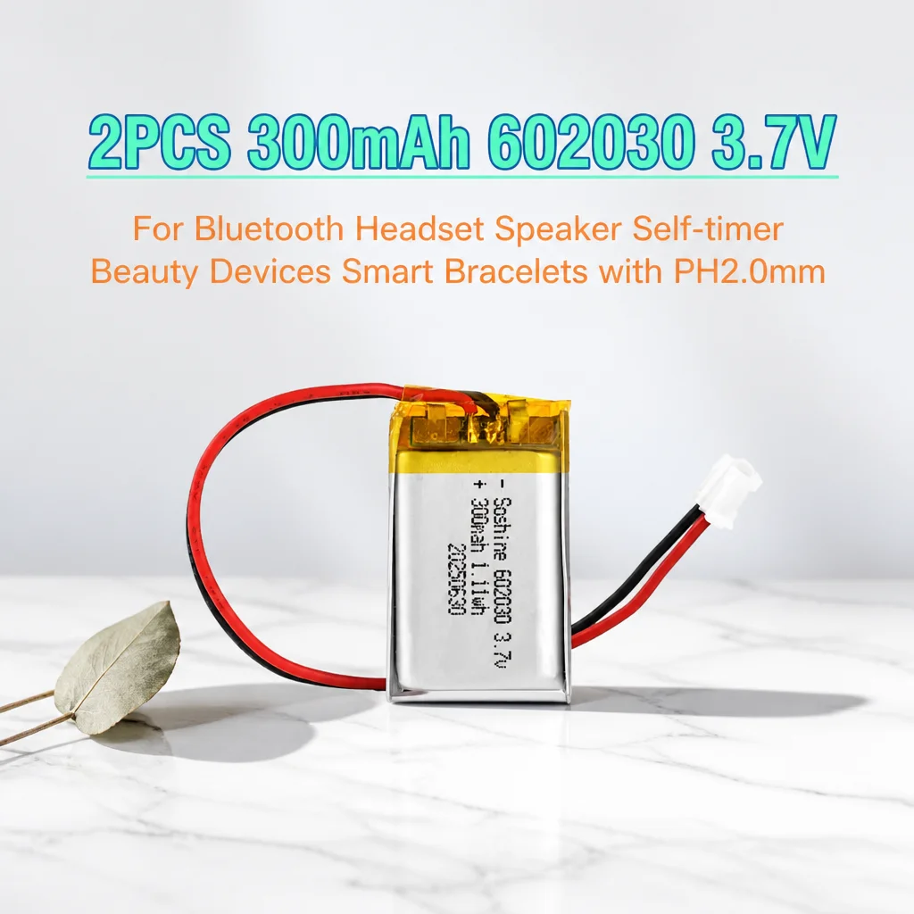 2PCS 300mAh 602030 3.7V Li-Polymer Battery for Bluetooth Headset Speaker Self-timer Beauty Devices Smart Bracelets with PH2.0mm