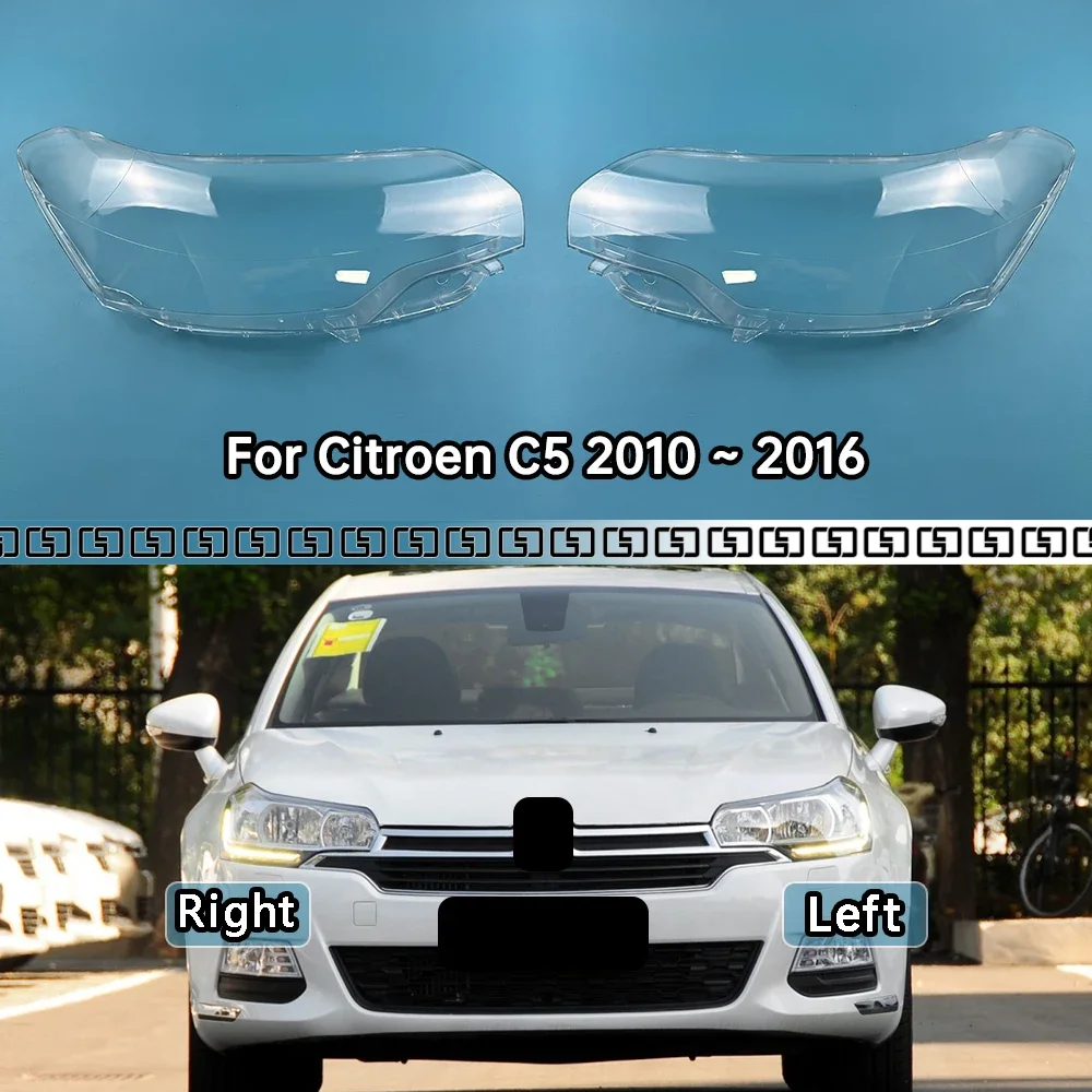 

For Citroen C5 2010 2011 2012 2013 2014 2015 2016 Front Headlight Shell Headlamp Transparent Lampshade Cover Lens Plexiglass
