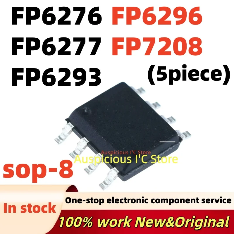 (5pcs) FP6276 FP6277 FP6293 FP6296 FP7208 FP6276XR-G1 FP6277XR-G1 FP6293XR-G1 FP6296XR-G1 FP7208AXR-G1 sop-8