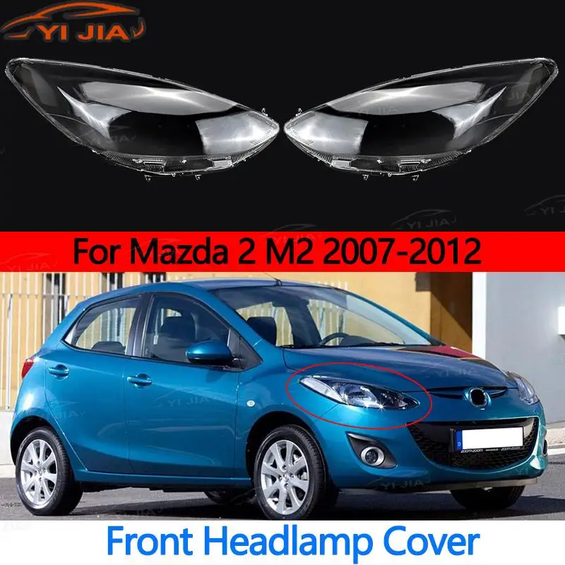 

For Mazda 2 M2 2007-2012 Car Front Headlamps Cover Waterproof Clear Headlight Lens Replace Original Headlamp Shell New
