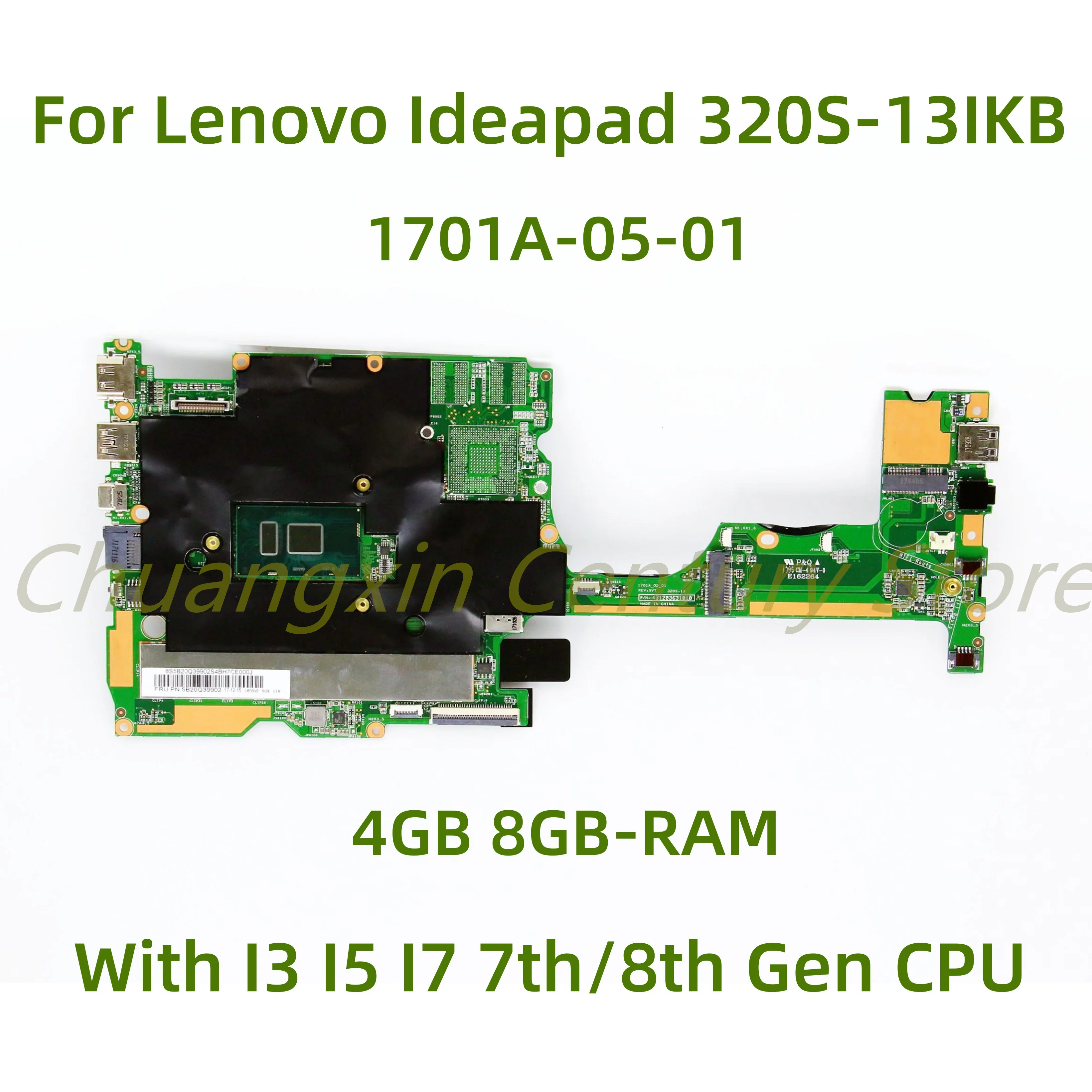 Suitable for Lenovo Ideapad 320S-13IKB laptop motherboard 1701A-05-01 with I3 I5 I7 7th/8th Gen CPU 4GB/8GB RAM 100% Tested