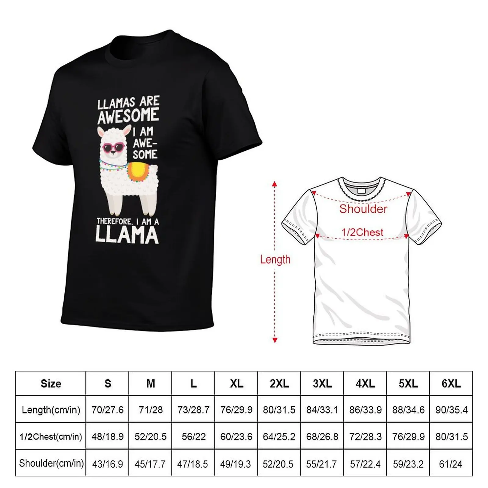 Llamas Are Awesome I Am Awesome Therefore I Am A Llama - Cute & Funny Llama Lover Llama Whisperer Gift T-Shirt