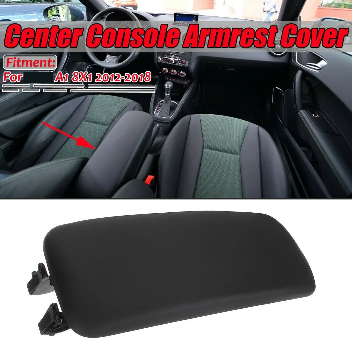 Center Console Armrest Upper Arm Lid for AUDI A1 8X1 8XK 2012-2018 8X0864245B Black Center Armrest Cover 8P0864245 8P0864245P