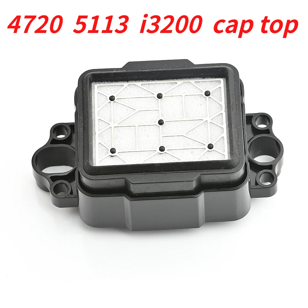 Tapa superior 4720 I3200 tapa superior para Epson 4720 5113 I3200 cabezal de impresión EPS 3200 cabezal de tapa de estación de tapado de impresora