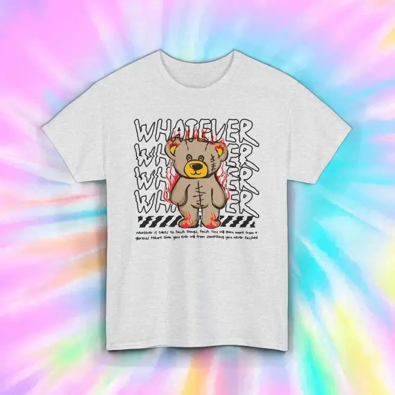 Whatever Bear T Shirt Urban Streetwear S 5XL