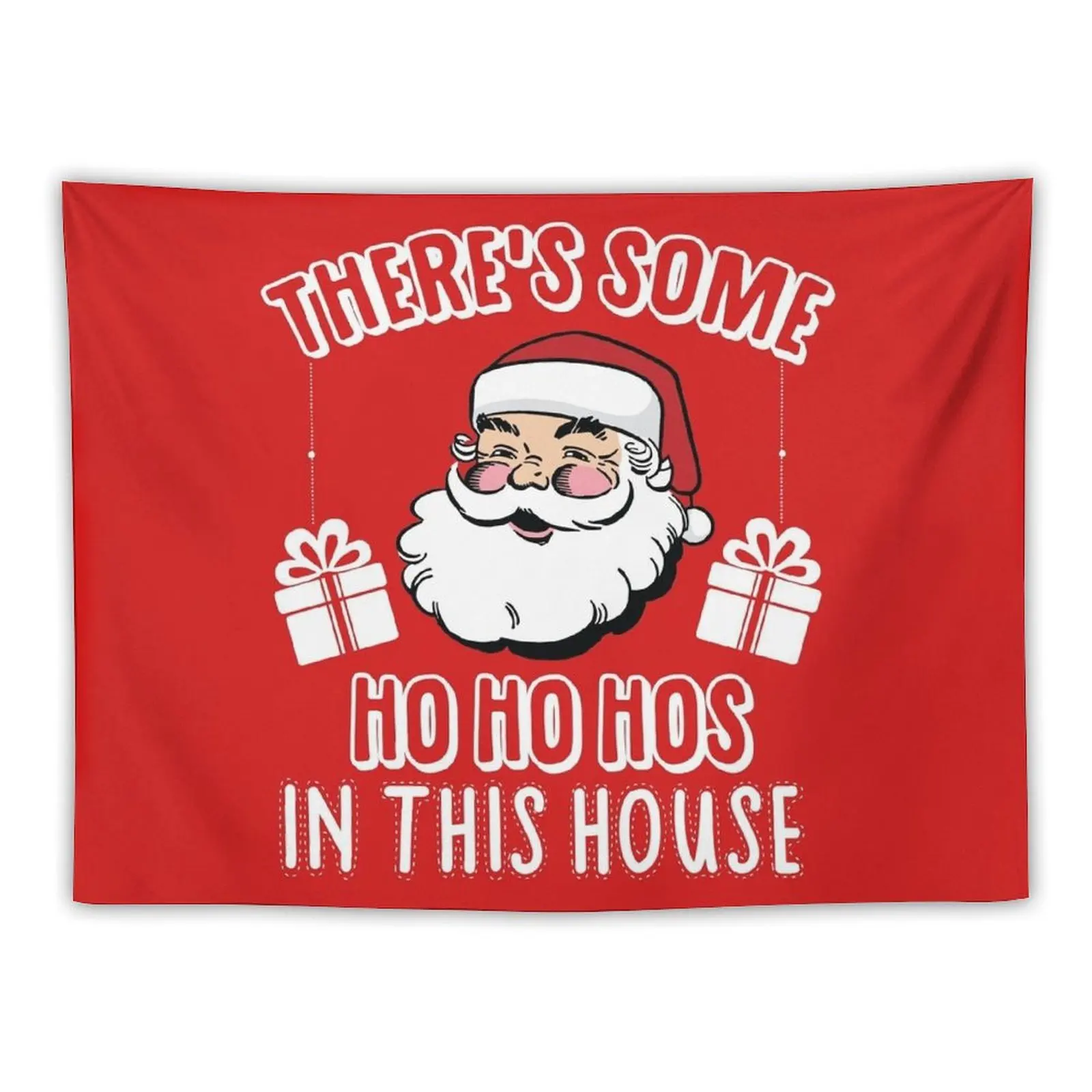

There's Some Ho Ho Hos In This House Tapestry Decoration Wall Aesthetic Room Decor Tapestry