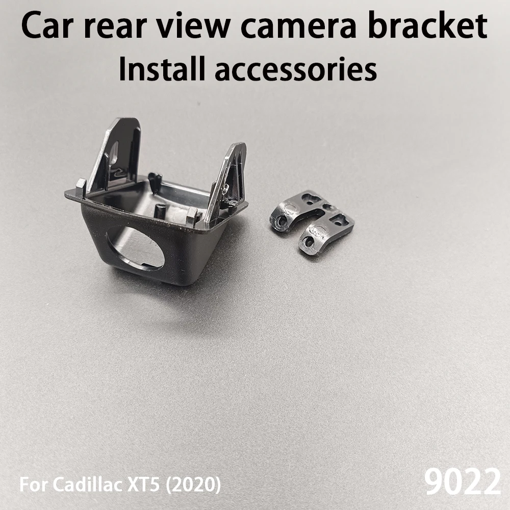 Car Rear View Camera Installation Bracket For Cadillac XT5 (2020) Install Accessories 9022