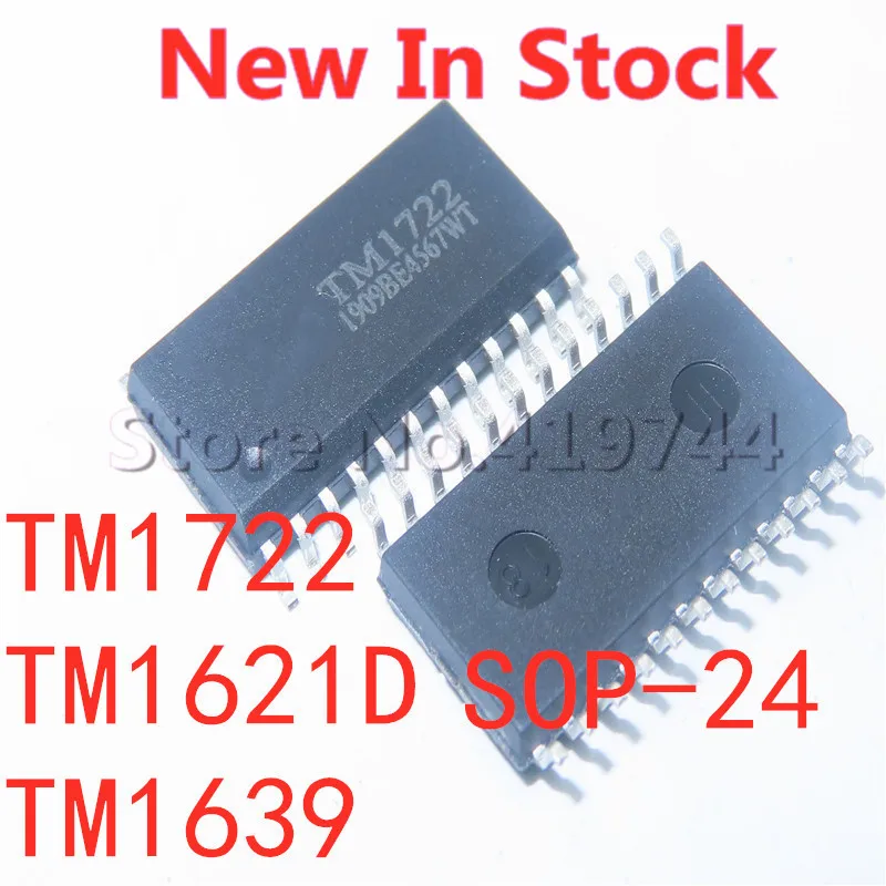 5PCS/LOT TM1722 TM1621D TM1639 SOP-24 LED digital tube display driver IC In Stock NEW original IC