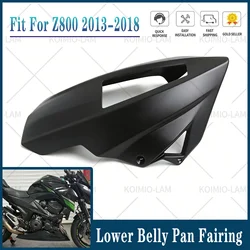 Fit for Kawasaki Z800 2013 - 2018 Z 800 Motorcycle Lower Fairing Belly Bodywork Panel Fairing Part