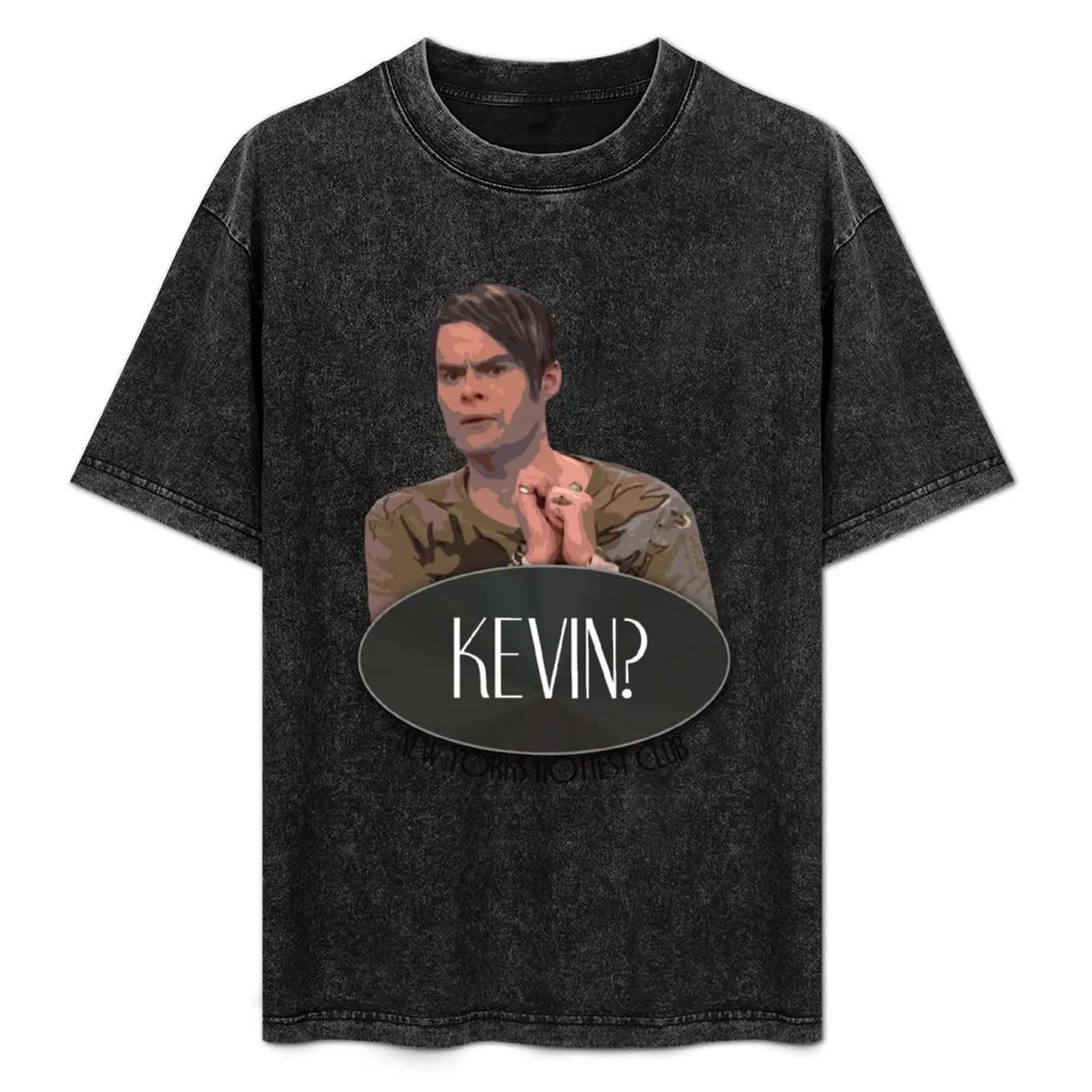 

Kevin' - Stefon, Saturday Night Live T-Shirt oversized t shirt funny gifts designer shirts Blouse Men's cotton t-shirt
