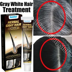 Herbal Anti-grey Hair Treatment Serum Cream White To Black Permanent Repair Natural Color Nourish Scalp Hair Care Products