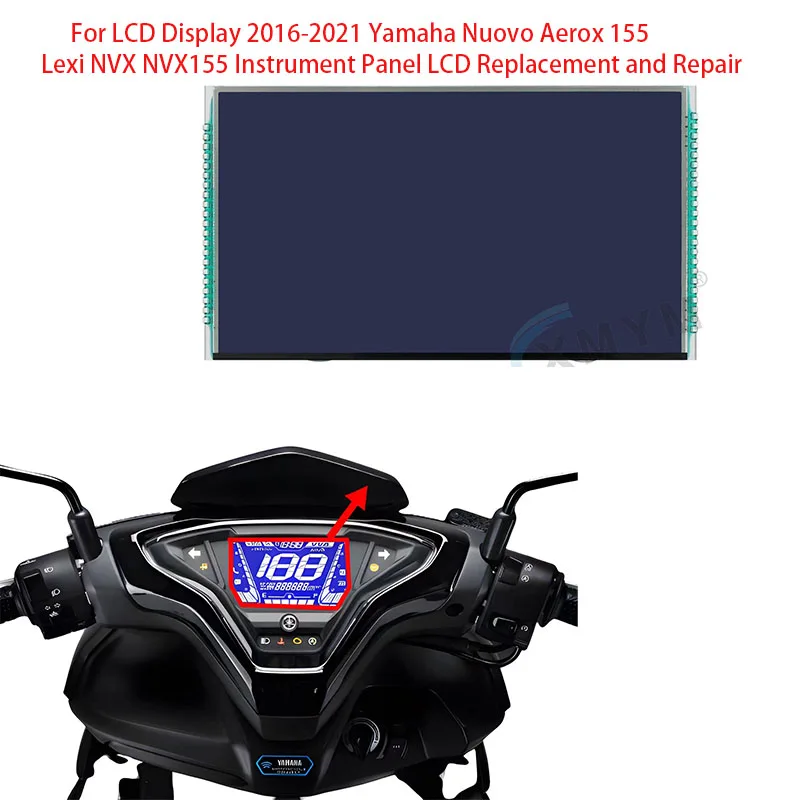 

For LCD Display 2016-2021 Yamaha Nuovo Aerox 155 Lexi NVX NVX155 Instrument Panel LCD Replacement and Repair