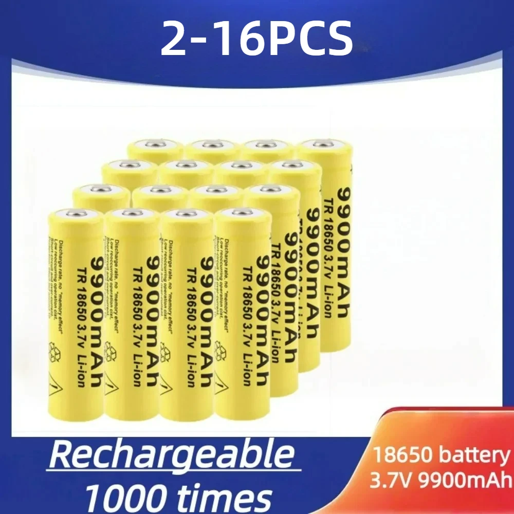 

NEW 2-16pcs 18650 Battery 3.7V 9900mAh Rechargeable Li-ion Battery for LED Flashlight/Torch High Capacity Long-Lasting Safe
