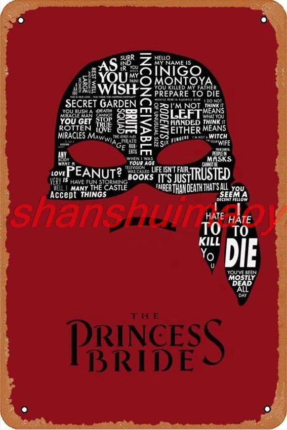 The Princess Bride Mask Movie Poster Retro Metal Sign Vintage TIN Sign for Plaque Cafe Bar Home Wall Decor Art Sign Gift 12 sign