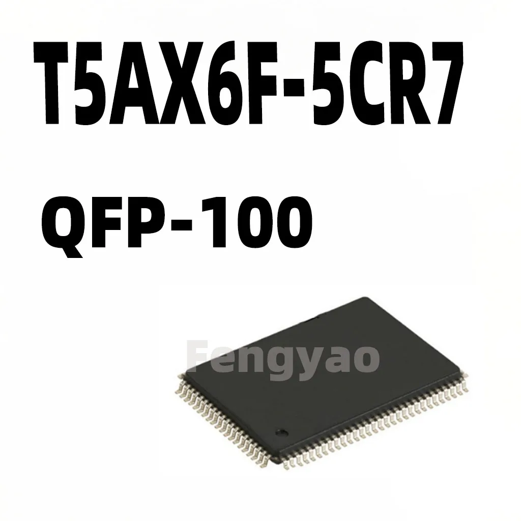 

(1 шт.) 100% новый T5AX6F-5CR7 T5AX6F 5CR7 QFP-100