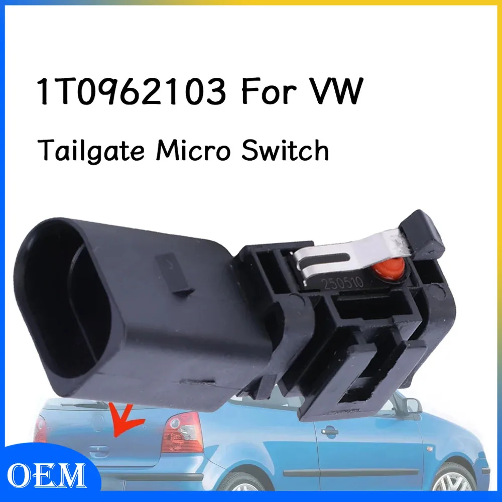 

Tailgate Micro Switch for VW 2002-2009 Replaces 1T0962103 New 1Pc Tailgate Cylinder Lock Micro Switch Unit Car Accessories