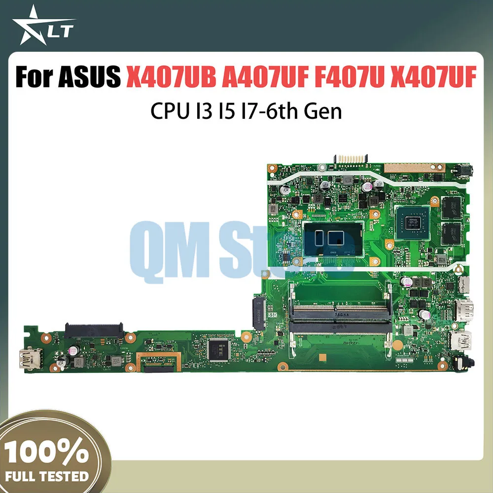 

X407UB Notebook Mainboard For ASUS A407UF F407U X407UF F407UB A407U F407UF Laptop Motherboard CPU I3 6th Gen