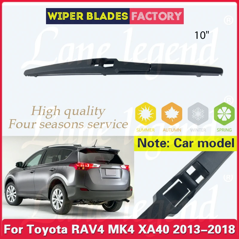 Lame d'essuie-glace pour pare-brise arrière, accessoires de voiture, lave-glace, Toyota RAV4 MK4 XA40 2013 2014 2015 2016 2017 2018, 10"