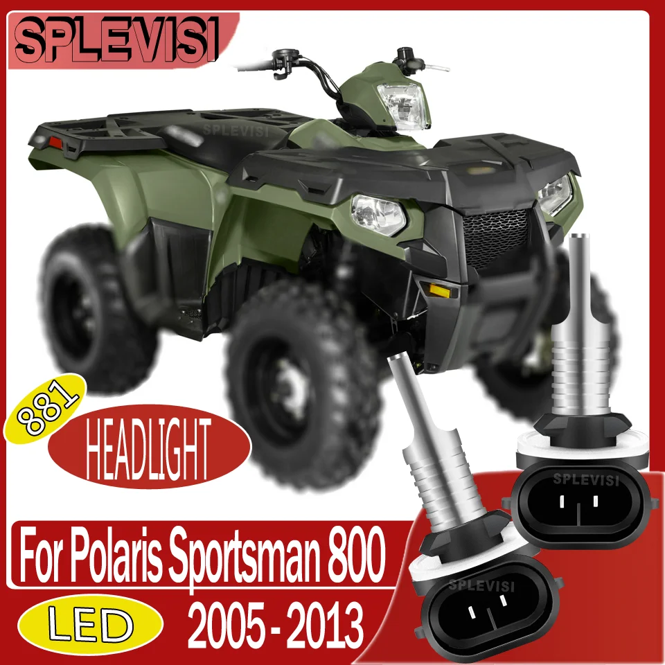 

durable 6000K White 881 motorcycle Headlight LED Bulbs For Polaris Sportsman 800 2005 2006 2007 2008 2009 2010 2011 2012 2013