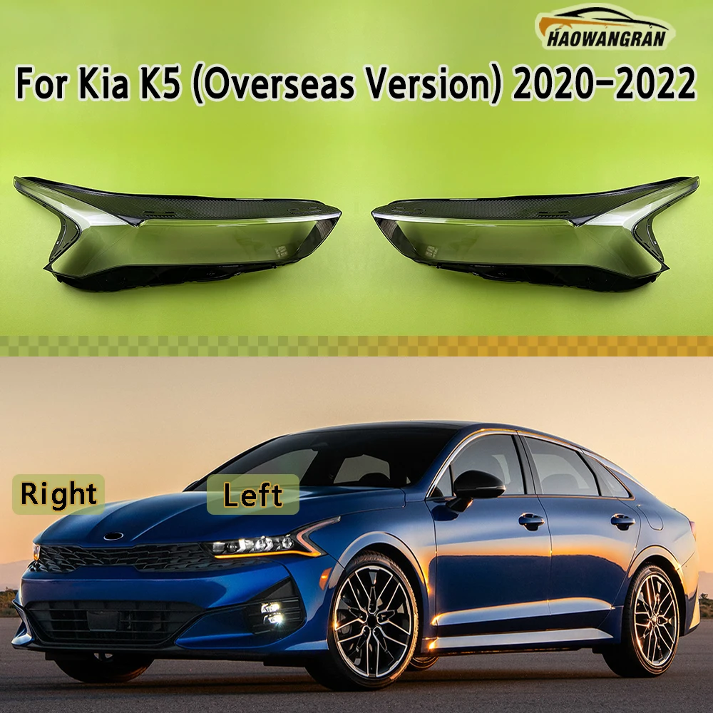 

For Kia K5 (Overseas Version) 2020 2021 2022 Front Headlamp Cover Headlight Lens Shell Plexiglass Replace Original Lampshade