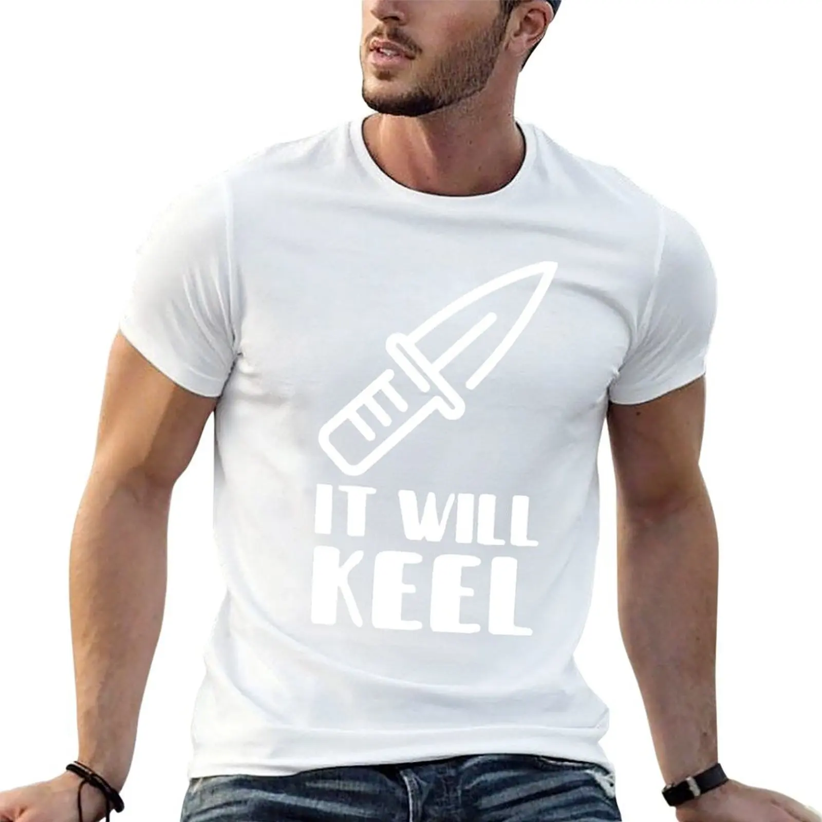

It Will Keel T-Shirt man graphic t shirt t shirts for man cotton T-Shirt