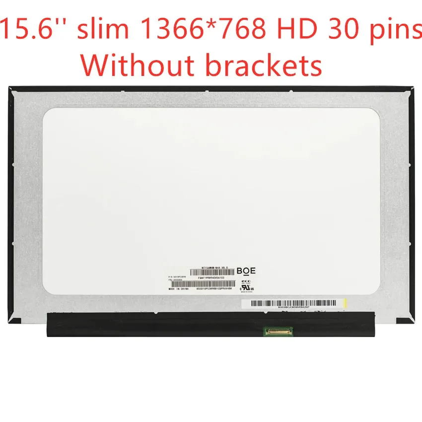 

15.6" inch Laptop Screen NT156WHM N44 V8.0 NT156WHM-N34 B156XTN08.1 B156XTN08.0 LCD Display Panel HD1366x768 LED Panel 30Pin eDP