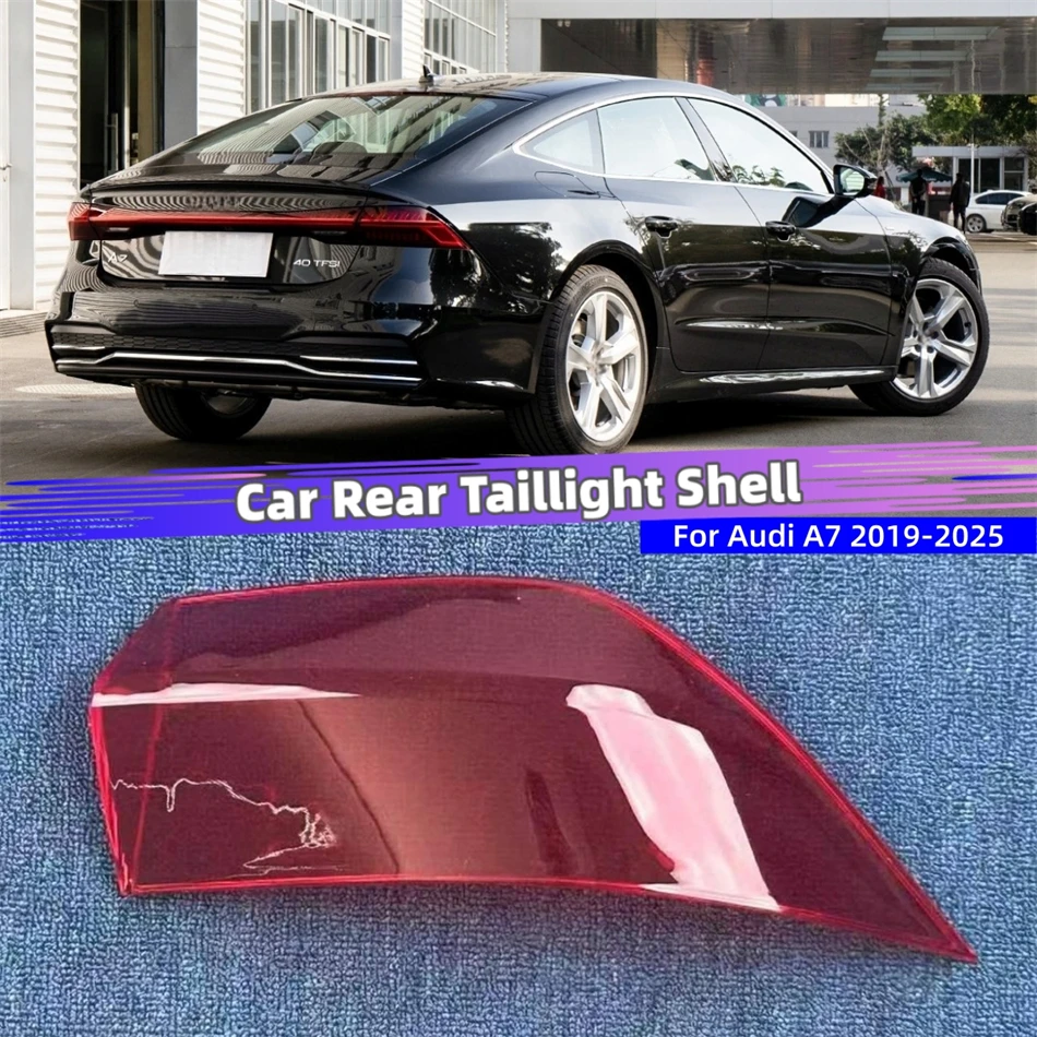 For Audi A7 2019 2020 2021 2022 2023 2024 2025 Car Acesssories Replacement Car Lights Shell Rear Position Light Tail Lamp Cover
