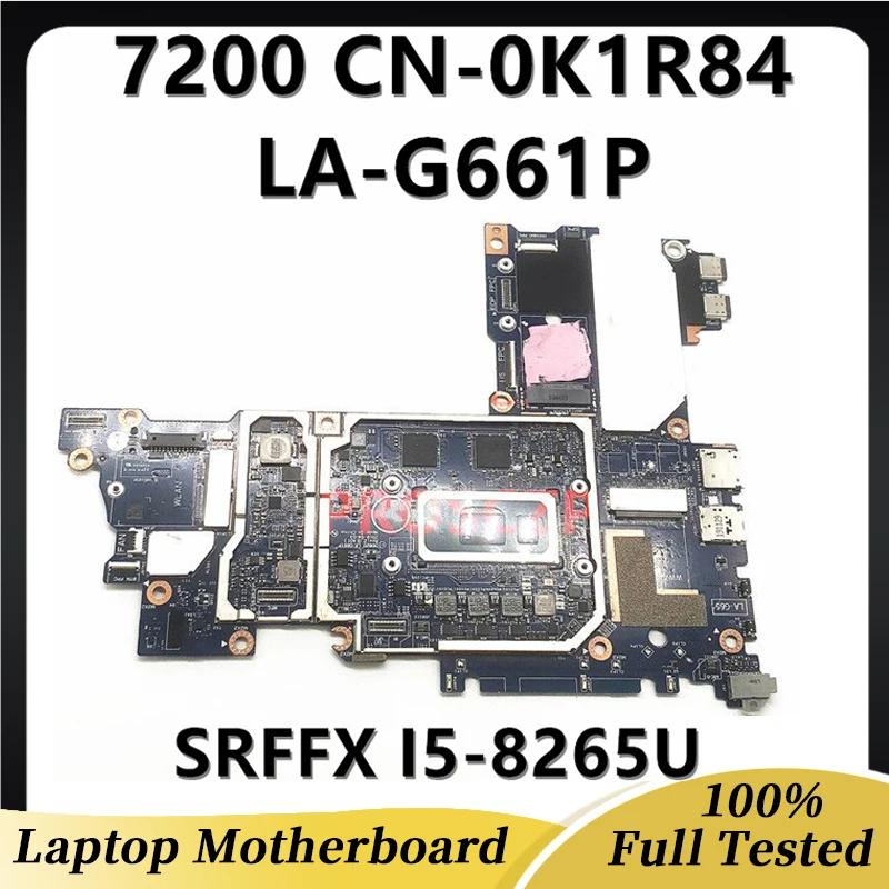 

CN-0K1R84 0K1R84 K1R84 Mainboard For DELL Latitude 7200 Laptop Motherboard DDB20 LA-G661P W/I5-8265U I5-8365U CPU 8G 100% Tested