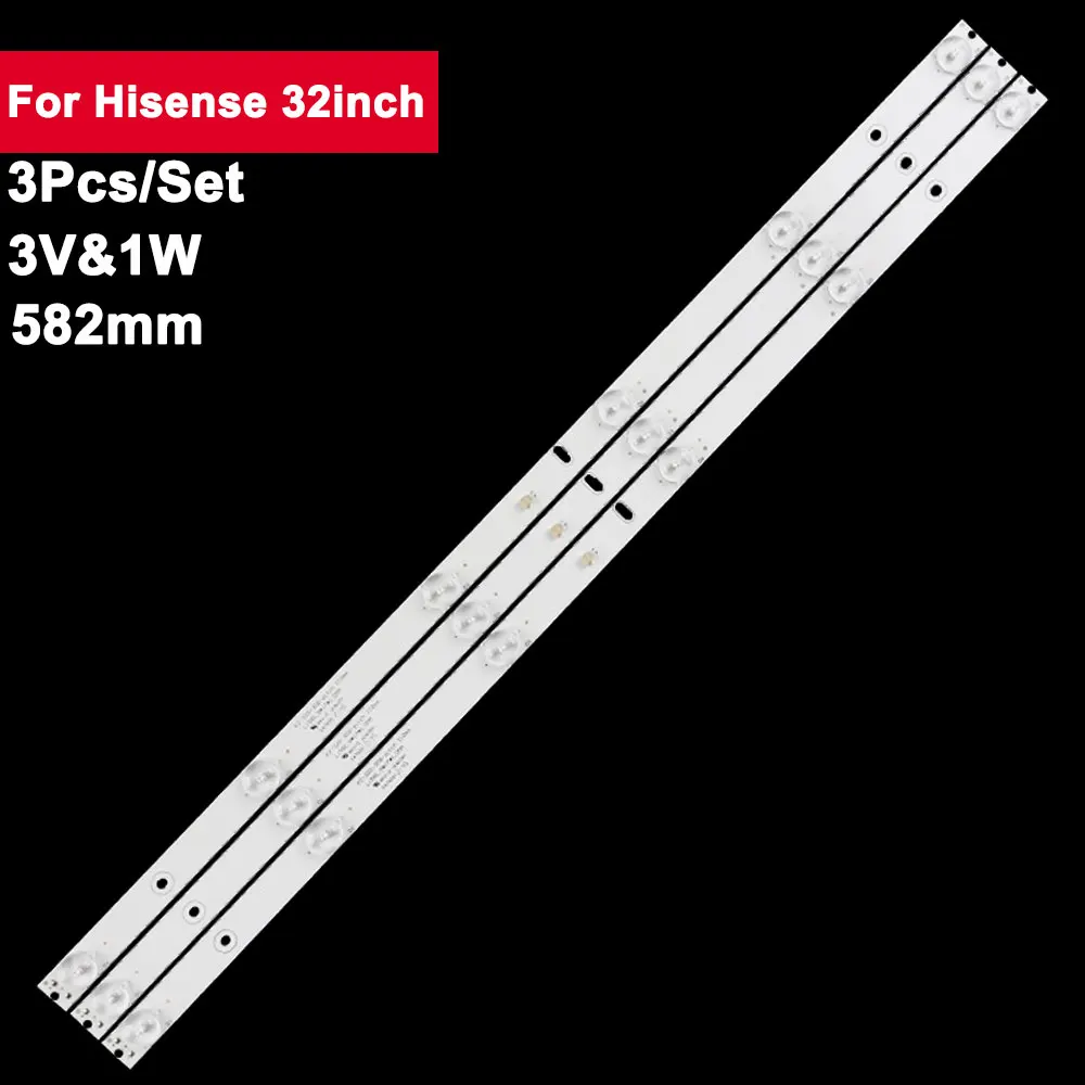 Tira de luz de fundo LED para Hisense, 32 ", 582mm, 3V, KZ-320-306-Pitch, JHD315GH-E52, LHD32D33TUK, LHD32D33, STV-LC32ST880WL, 3pcs por conjunto