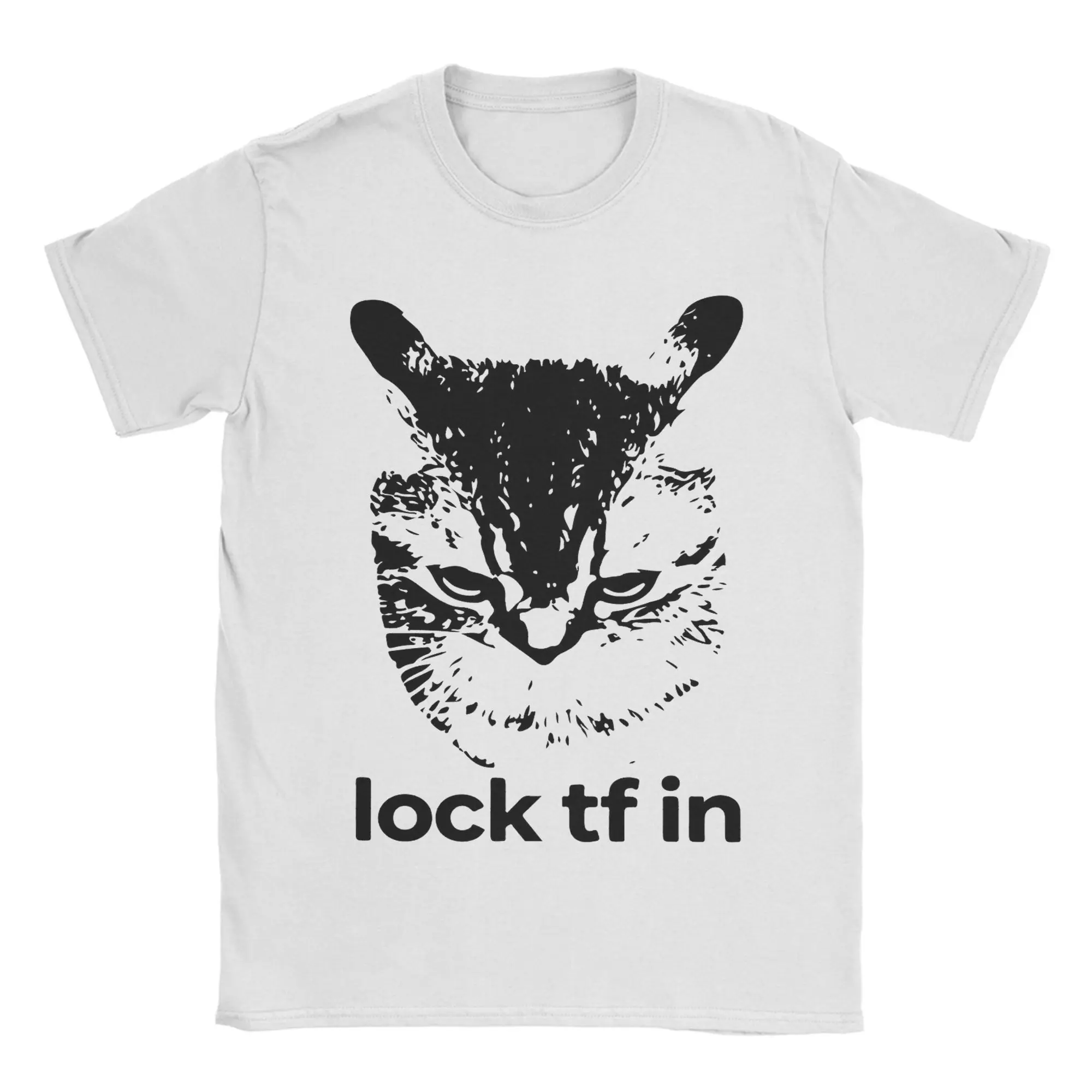 Lock TF In Cat Meme Aggressive Cat T Shirt for Men Cotton T-Shirt Crew Neck  Tee Shirt Short Sleeve Clothes Birthday Present