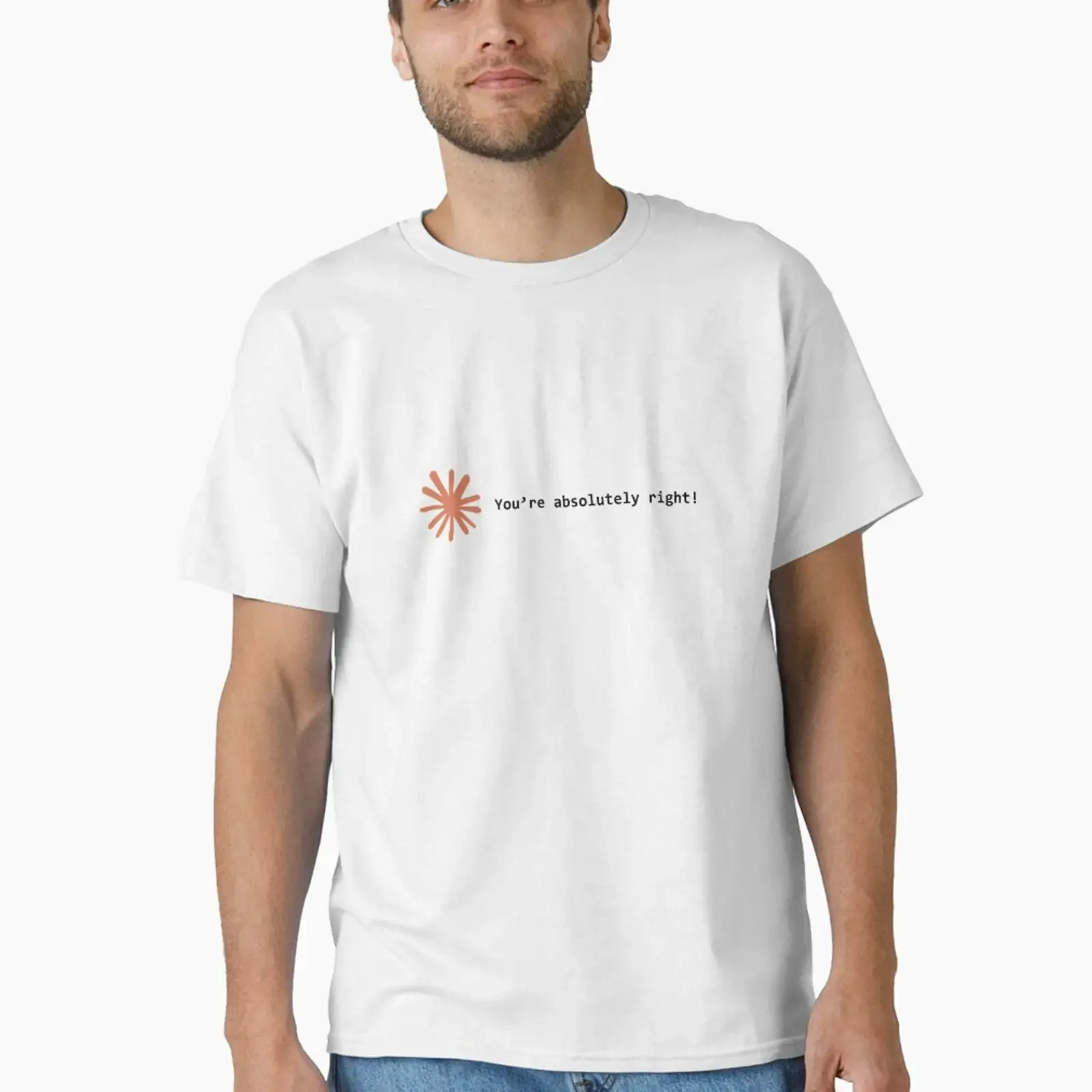 Thumbnail 1 of 7 Classic T Shirt You're absolutely right designed and sold by VibeT Shirting vintage Washed graphic Slightly