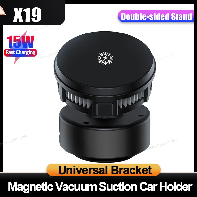 2025 New X19 Strong Magnetic Vacuum Adsorption Semiconductor Cooling Heat Dissipation 15W Wireless Charging Car Phone Holder