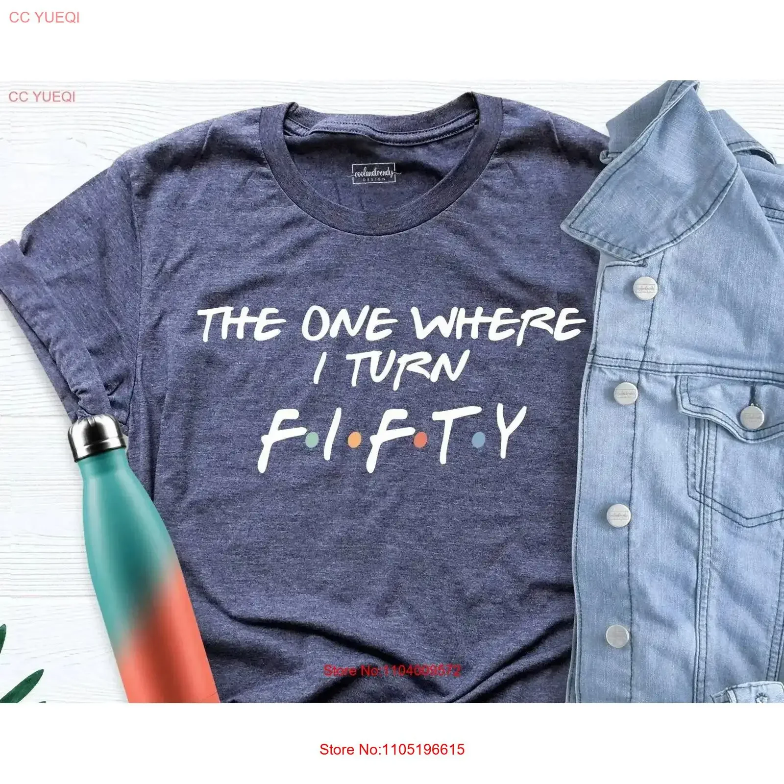 50th Birthday The One Where I Turn Fifty T Shirt Friends For vintage Washed Breathable Stylish Casual Top For Everyday Wear