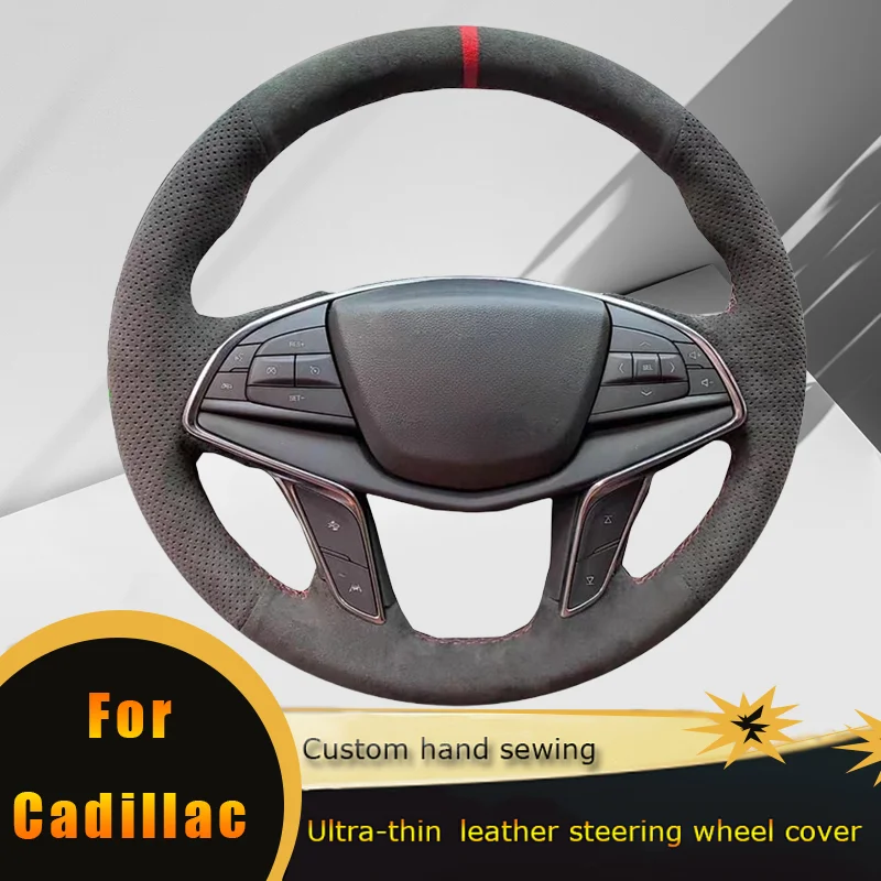 

DIY Car Steering Wheel Cover Non Slip Perforated Suede Leather For Cadillac XT5 XTS ATSL XT5 SRX CT6 Car Accessories Car Styling